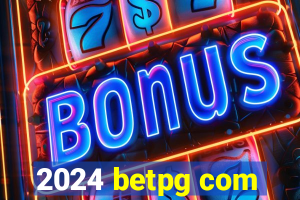 2024 betpg com